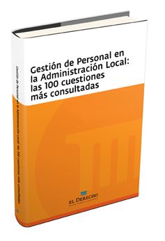 Gestion de Personal en la Administracion Local: las 100 cuestiones mas consultadas
